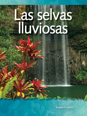 cover image of Las selvas lluviosas